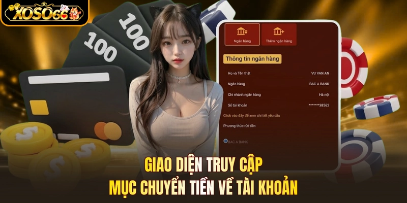 Giao diện truy cập mục chuyển tiền về tài khoản