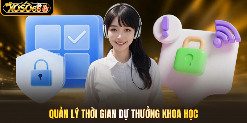 Quản lý thời gian dự thưởng khoa học